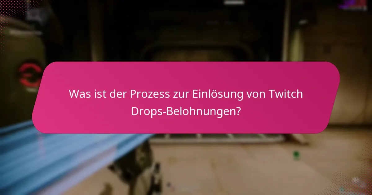 Wie nehme ich an Twitch Drops-Events teil?