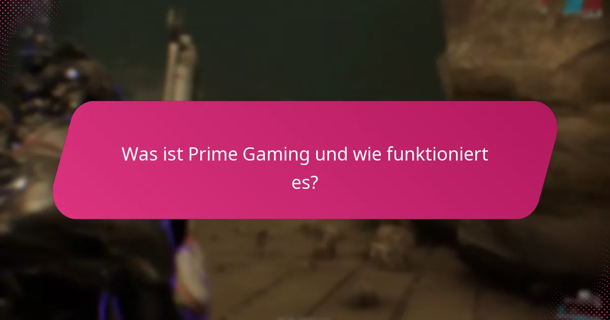 Welche exklusiven Belohnungen kann ich über Prime Gaming beanspruchen?
