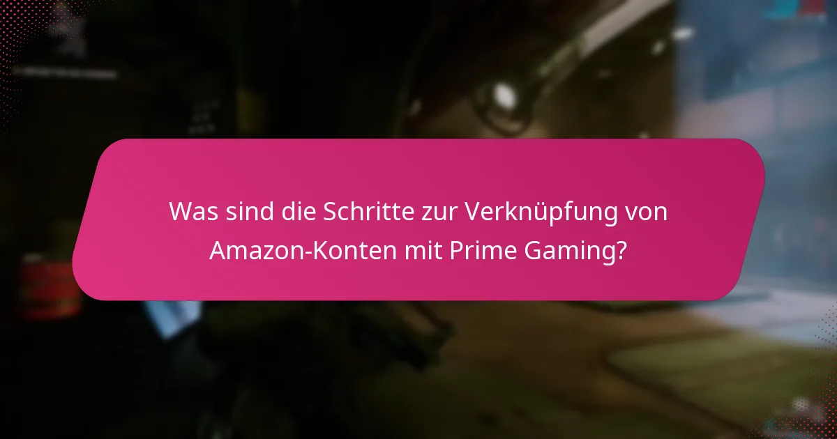 Was sind die Schritte, um Belohnungen über Prime Gaming zu beanspruchen?