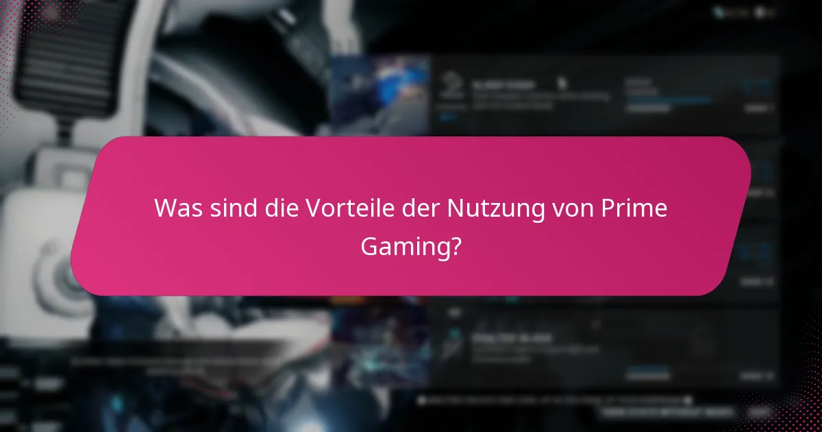 Wie beansprucht man Prime Gaming-Angebote?