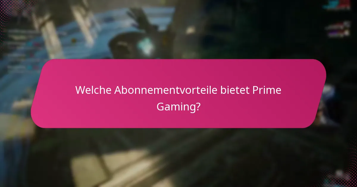 Welche Arten von Belohnungen können Nutzer über Prime Gaming beanspruchen?