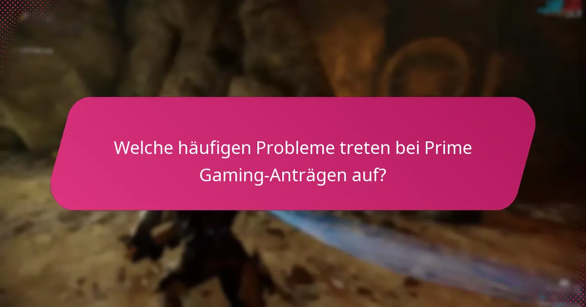 Was sind die regulatorischen Überlegungen für Prime Gaming-Anträge?