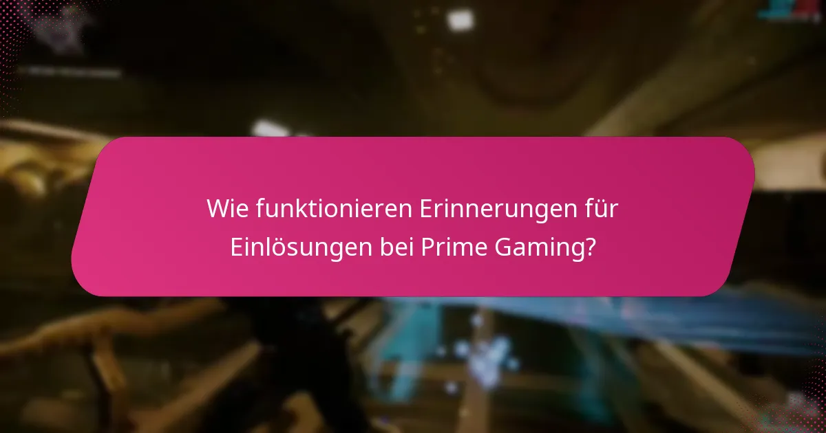 Wie man Belohnungen erfolgreich über Prime Gaming einlöst?