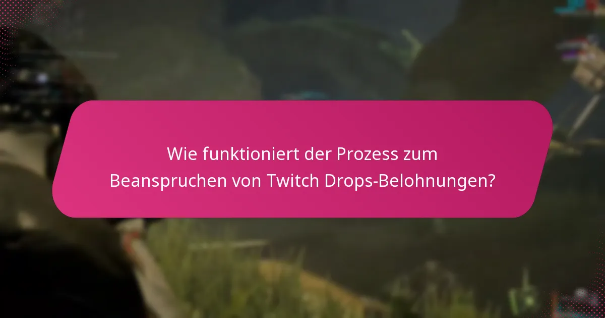 Welche Probleme können bei der Verwaltung von Twitch Drops-Ansprüchen auftreten?