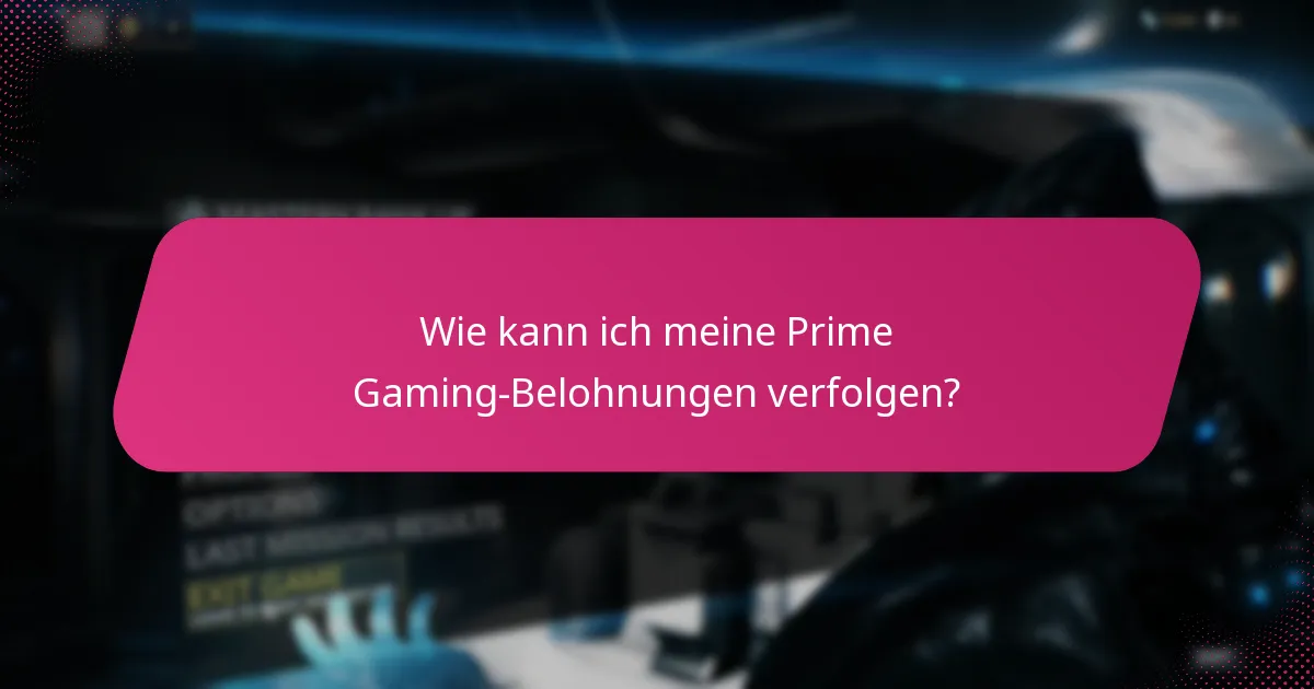 Welche aktuellen Änderungen betreffen Prime Gaming-Ansprüche und Belohnungen?