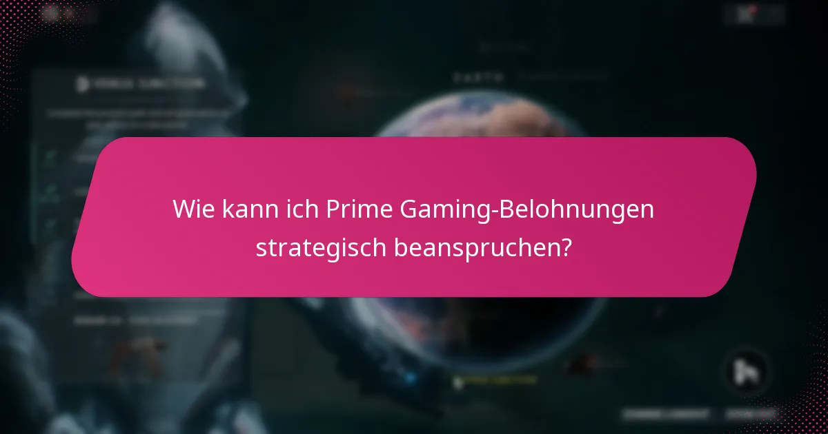 Welche Strategien verbessern das Prime Gaming-Erlebnis?