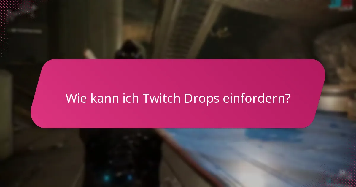 Wie vergleichen sich frühere Twitch Drops mit den aktuellen Angeboten?