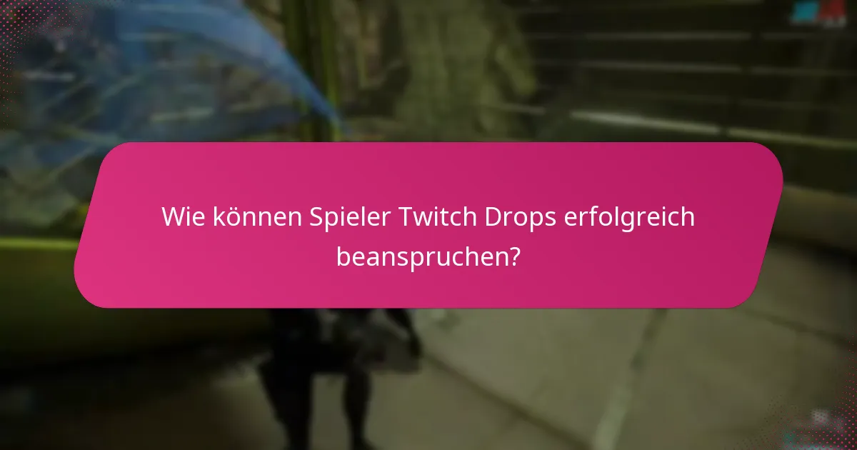 Wie variieren die Erfahrungen der Spieler mit Twitch Drops?